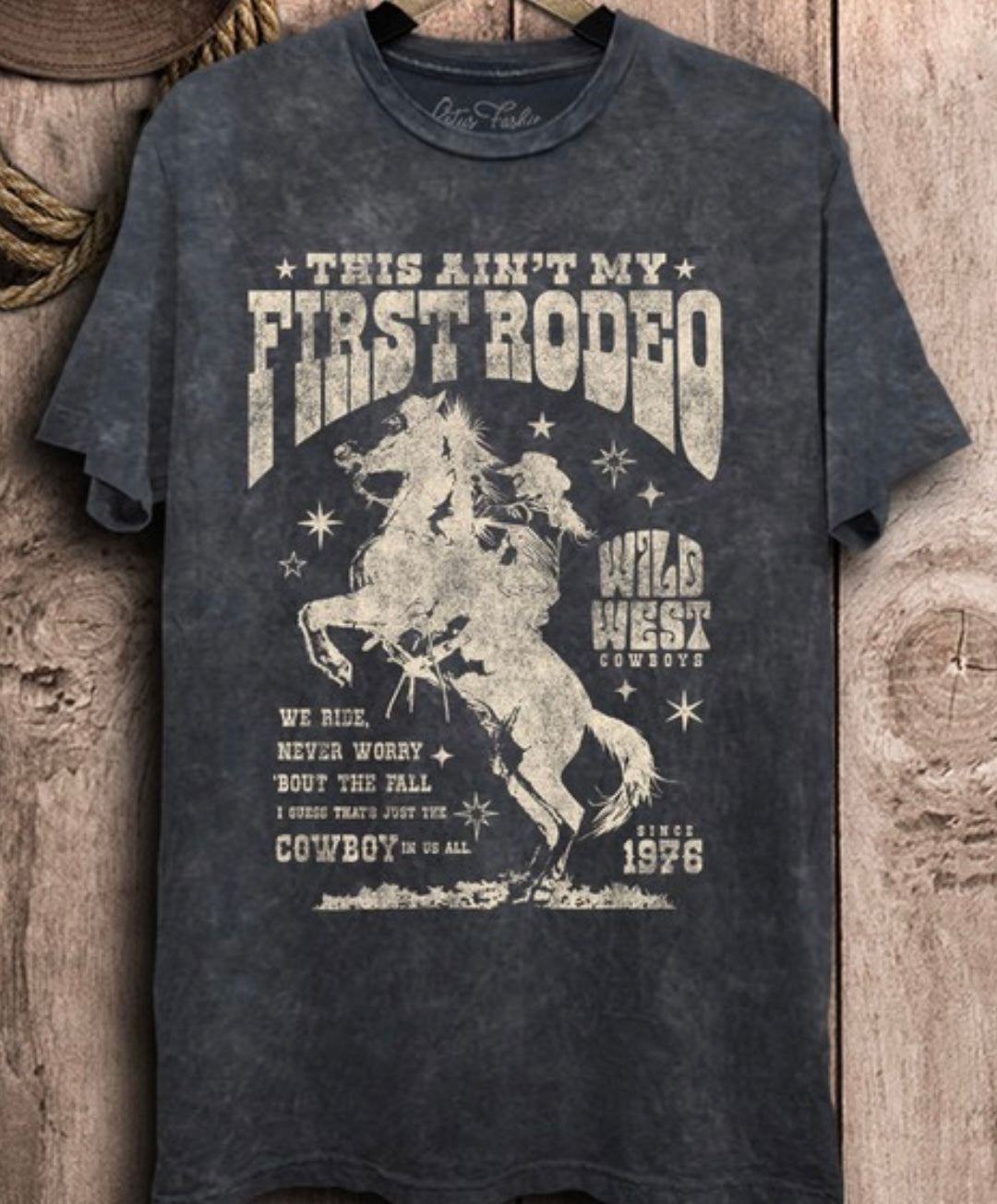 This Ain't My First Rodeo Graphic Tee